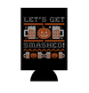 Let's Get Smashed Ugly Halloween Sweater Beer Can Hugger